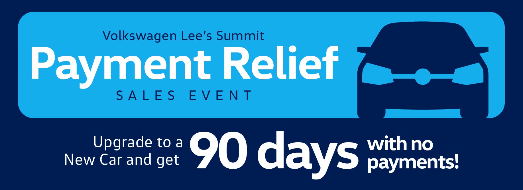 Get no payments for 90 days on a new car at VW Lee's Summit!