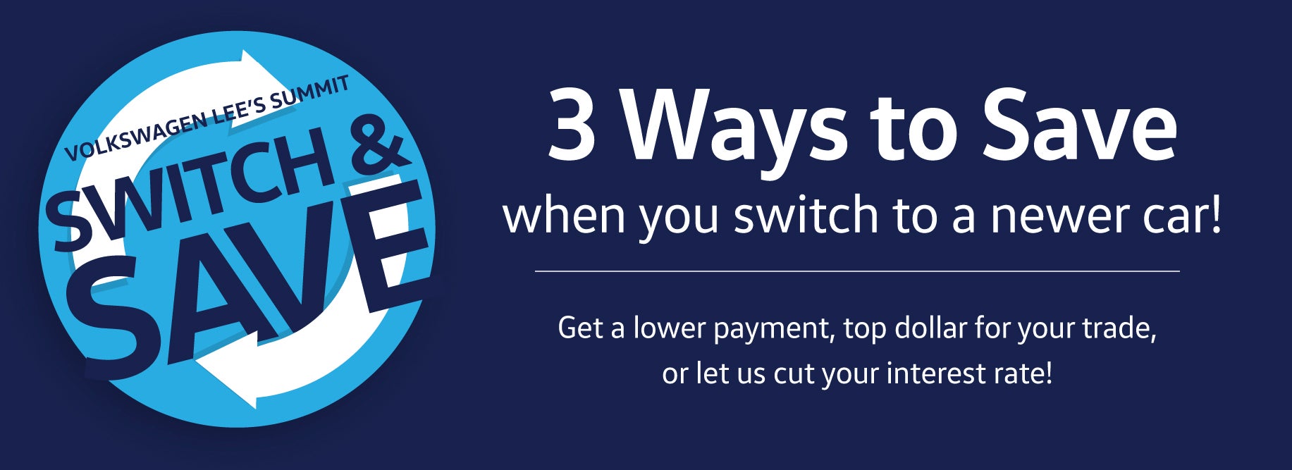 Switch and Save today at VW Lee's Summit